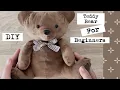 Teddy Bear DIY for Beginners with Sewing Instructions in Details Pattern Available Easy to Follow