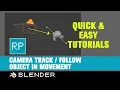 QuickTips Blender - Camera Track Camera Follow Object