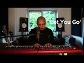 Deyaz - Let You Go (Live From Home)