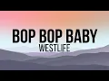 Lagu Bop bop baby - Westlife (lyrics)