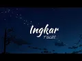 TULUS - Ingkar ( lirik )