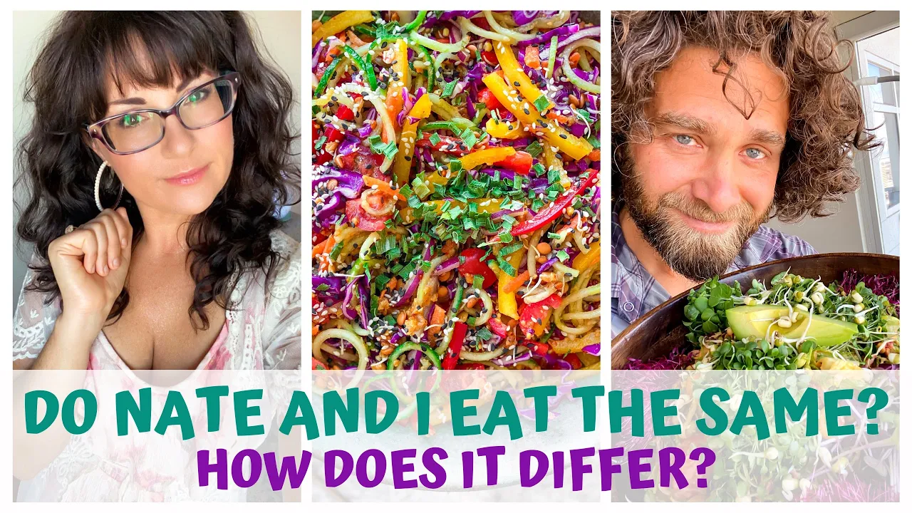 DO NATE & I EAT THE SAME? RAW FOOD VEGAN COUPLE
