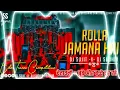 Download Lagu Rolla Jamana Hai || Hard Compitition Edm Trance || Road Show Dailogue 2025 ||#djsujitsudhirhajipur
