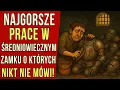 Najgorsze prace w średniowiecznym zamku, o których nikt nie mówi!