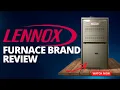 Lennox Brand 2024 Review Furnaces