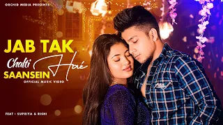 Jab Tak Chalti Hai Saansein Full Video Song  |  Kabir | Supriya | Love Story | Orchid Media 2026