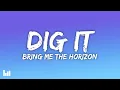 Download Lagu Bring Me The Horizon - DIg It (Lyrics)