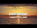 AL Ghazali ft Chelsea shania~ Kesayanganku (Ost samudra cinta) || Lyricku
