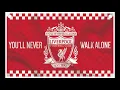 Lagu Liverpool FC You'll Never Walk Alone Phone Notification Message Ringtone Sound Clip YNWA Reds Song