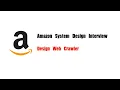 Amazon System Design Interview Question Design Web Crawler