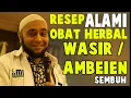 Resep Cara Mengobati Wasir Secara Alami Dan Cepat / Tanpa Operasi / Obat Ambeien Dr Zaidul Akbar
