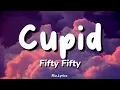 Download Lagu Fifty Fifty - Cupid (English Lyrics)