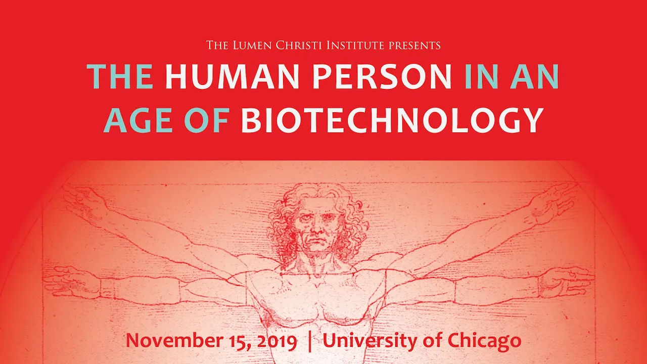 The Human Person in an Age of Biotechnology - Part I: Praxis