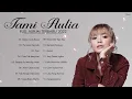 Download Lagu Tami Aulia Full Album Terbaru 2022 | Bukan Cinta Biasa, Purnama Merindu