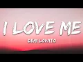 Demi Lovato - I Love Me (Lyrics)