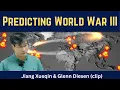 Jiang Xueqin (clip): Predicting World War III