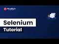 Selenium Tutorial For Beginners Automation Testing Using Selenium WebDriver 2019 - Mindmajix