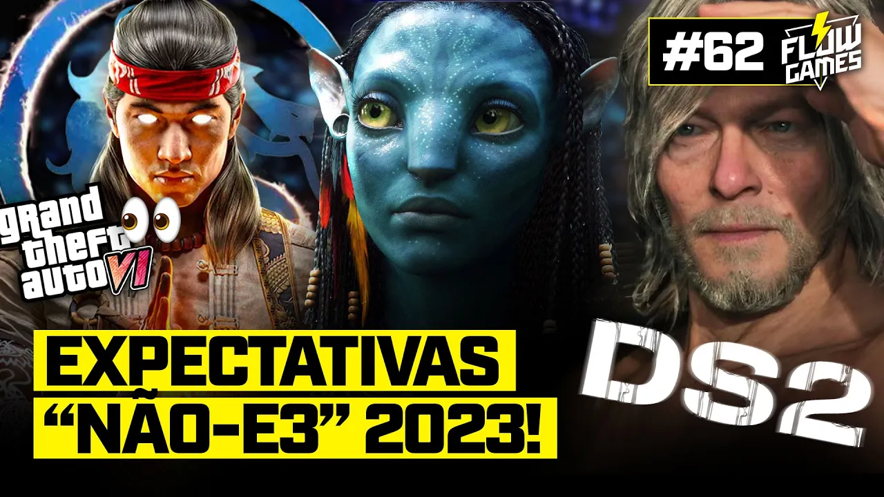 Mortal Kombat 1, Death Stranding  2, Jogo do Avatar -  EXPECTATIVAS para a NÃO-E3 2023! - FG #62