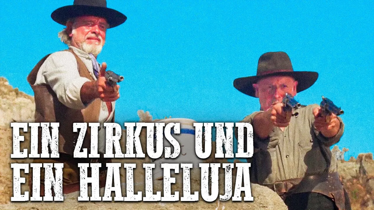 Ein Zirkus und ein Halleluja | RS | Action | Westernfilm auf Deutsch