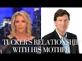 Tucker Carlson on his Complicated Relationship with His Mother