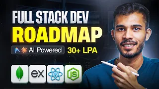 The Only Full Stack Roadmap You Need in 2026 MERN AI Sagar Chouksey