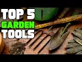 Best Garden Tool Reviews 2026 Best Budget Garden Tools Buying Guide