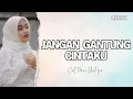 Download Lagu JANGAN GANTUNG CINTAKU - Cut Rani Auliza || Video Lirik