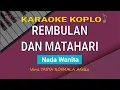 Download Lagu Rembulan Dan Matahari - Fitri Shatie (Vesi Tasya Rosmala Adella) Karaoke Nada Wanita
