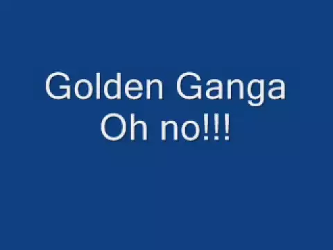 Download MP3 Golden Ganga Oh No !