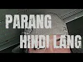 Download Lagu Parang Hindi Lang - NOB (OLV)