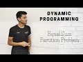 Equal Sum Partition Problem