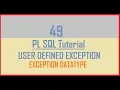 Tutorial 49 User Defined Exception Example Exception Datatype