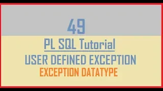 Tutorial 49 User Defined Exception Example Exception Datatype