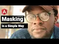 Angular - Masking In a Simple Way