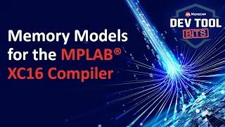 Dev Tool Bits Memory Models for the MPLAB XC16 Compiler