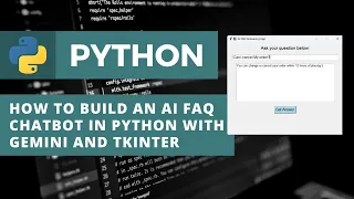How to Build an AI FAQ Chatbot in Python with Gemini and Tkinter Machine Learning Projects