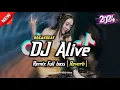 Download Lagu DJ ALIVE BREAKBEAT FULL BASS ( REVERB )