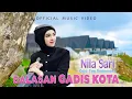 Nila Sari - Balasan Gadis Kota (Official Music Video) 