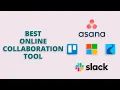 5 Best Online Collaboration Tool