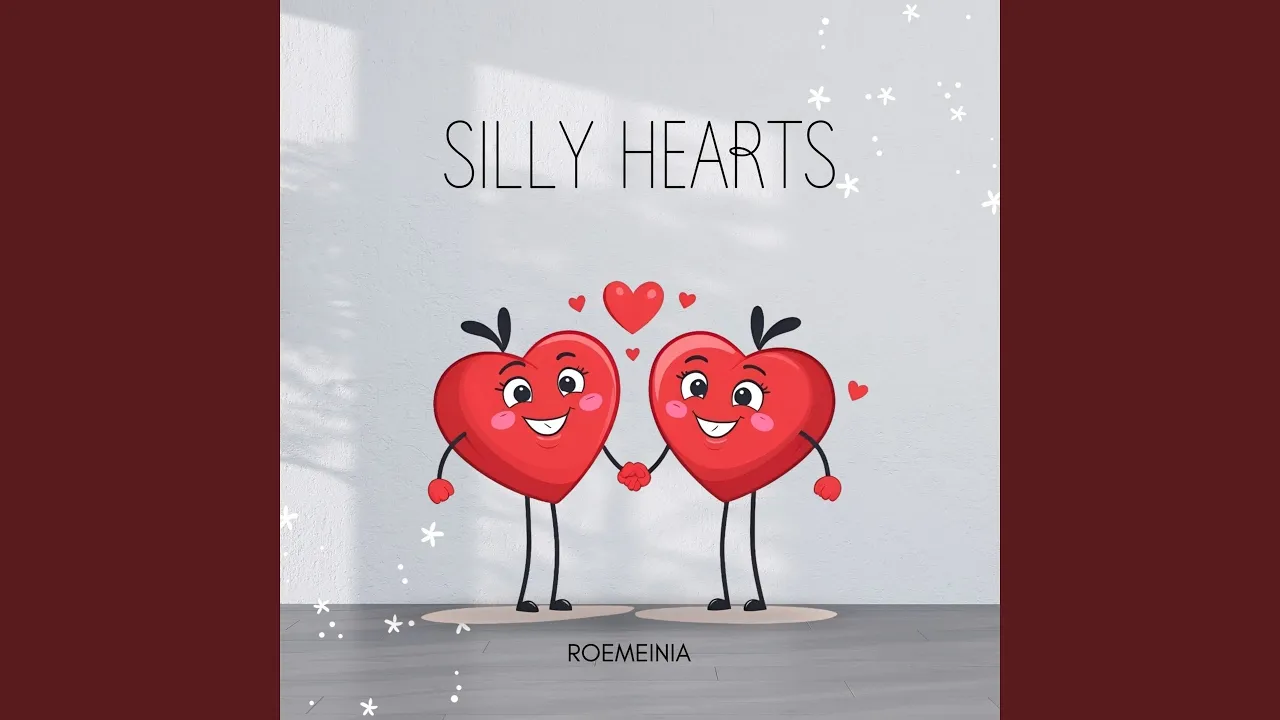Silly Hearts Silly Hearts