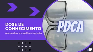 Dose de Conhecimento - PDCA
