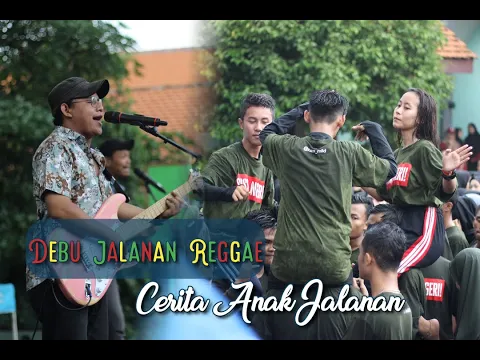 Download MP3 Debu Jalanan Reggae - Cerita Anak Jalanan (Live at SMA Hang Tuah 2 Sidoarjo)Full HD