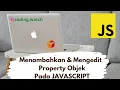 Menambahkan Mengedit Property Objek Pada JAVASCRIPT by CodingWatch