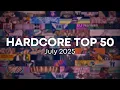 Download Lagu HARDCORE TOP 50 | July 2025