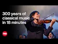 Lagu 300 Years of Classical Music in 18 Minutes | Joshua Bell | TED