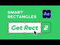 Get Rect 2 - Smart rectangles in After Effects