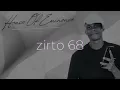 ZIRTO 68 - - -🎶SIXTY8 🎶