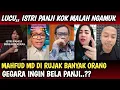 Lagu KOCAKNYA ISTRI PANJI MALAH NGAMUK ? MAHFUD MD DI RUJAK BANYAK ORANG GEGARA INGIN BELA PANJI..??