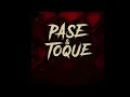 PASE Y TOQUE - VICTOR MENDIVIL X KAREL X MARCOS VILLALOBOS