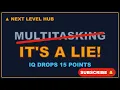 Multitasking Is A LIE Why Your Brain CAN T Do It Science Explained